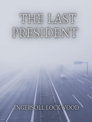 cover image of The Last President